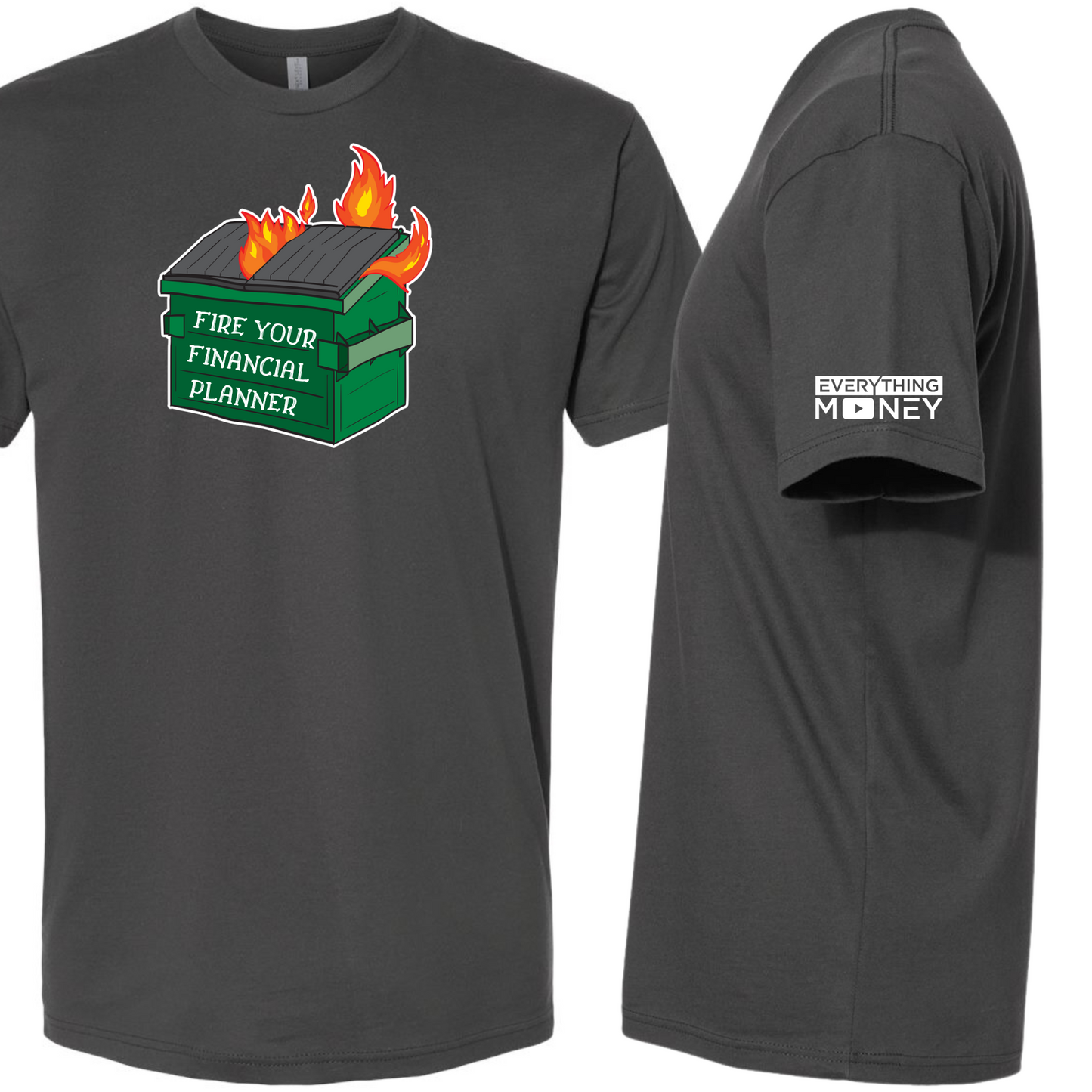 Everything Money "Fire Your Financial Planner" Fitted Crew T-Shirt by Next Level